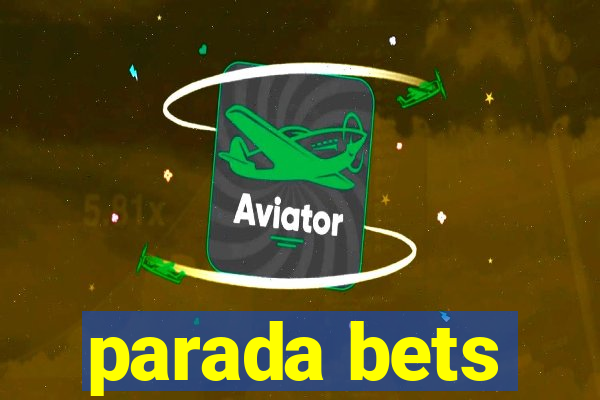 parada bets